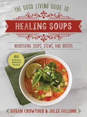 cover image of Good Living Guide to Healing Soups